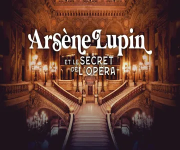 Opéra Garnier: Entry + Arsène Lupin Immersive Game